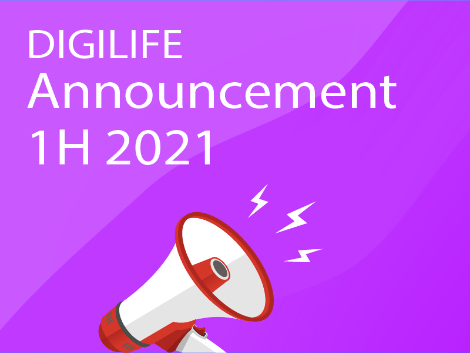 Digilife Announcement 1H 2021